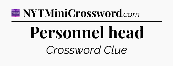 Personnel head - Thomas Joseph Crossword