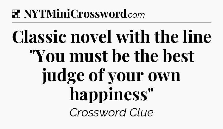 Solution: Classic novel with the line 