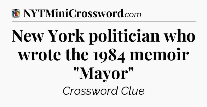 New York politician who wrote the 1984 memoir 