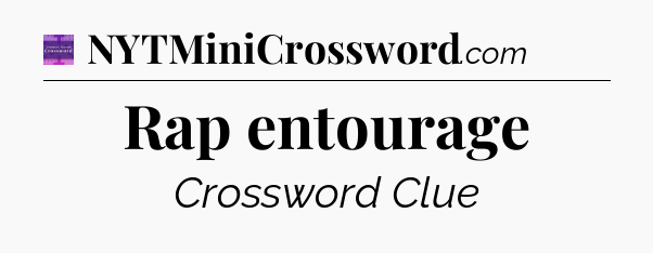 Rap entourage - Thomas Joseph Crossword