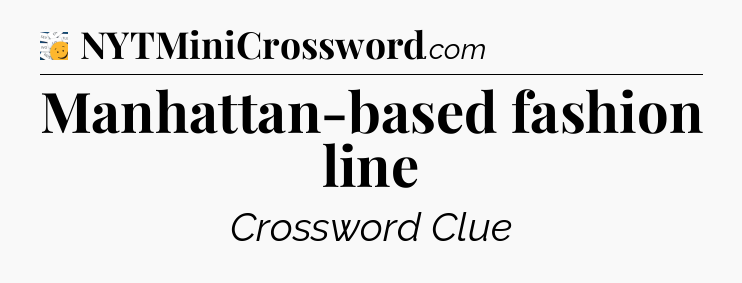 Manhattan-based fashion line - 7 Little Words