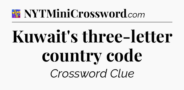 Kuwait's three-letter country code Codycross