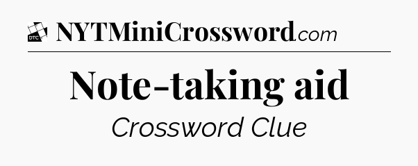 Note-taking aid - Daily Themed Mini Crossword
