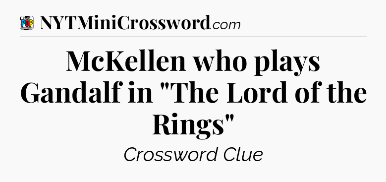 McKellen who plays Gandalf in 