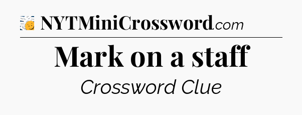 Mark on a staff - 7 Little Words