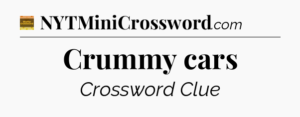 Crummy cars - Eugene Sheffer Crossword