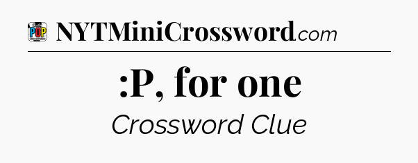 :P, for one Crossword Clue