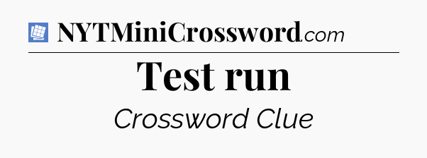 Test run Puzzle Page Crossword Clue