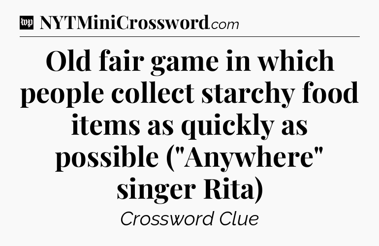 Old fair game in which people collect starchy food items as quickly as possible (