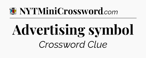 Advertising symbol Crossword Clue