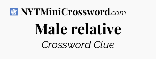 Male relative Puzzle Page Crossword Clue