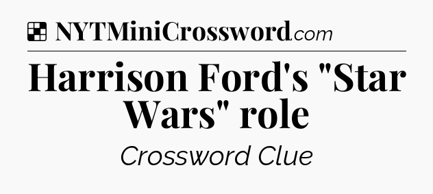 Solution: Harrison Ford's 