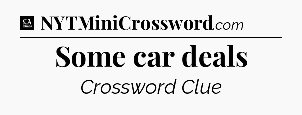 Some car deals - LA Times Crossword