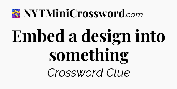 Embed a design into something Codycross
