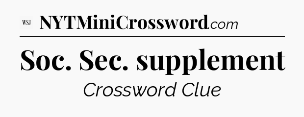 Soc. Sec. supplement - WSJ Crossword