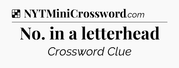 Solution: No. in a letterhead - NYT Crossword