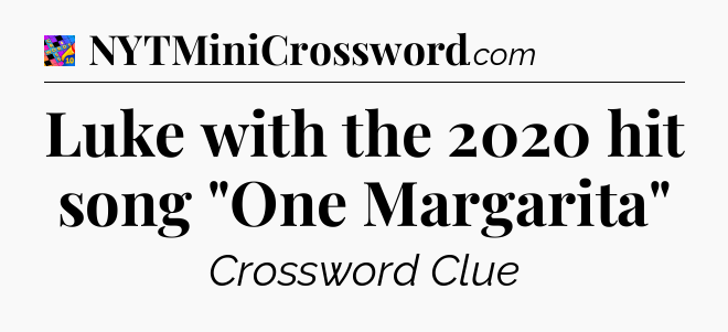 Luke with the 2020 hit song 