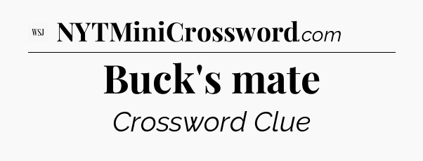 Buck's mate - WSJ Crossword