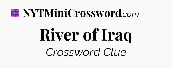 River of Iraq - Thomas Joseph Crossword
