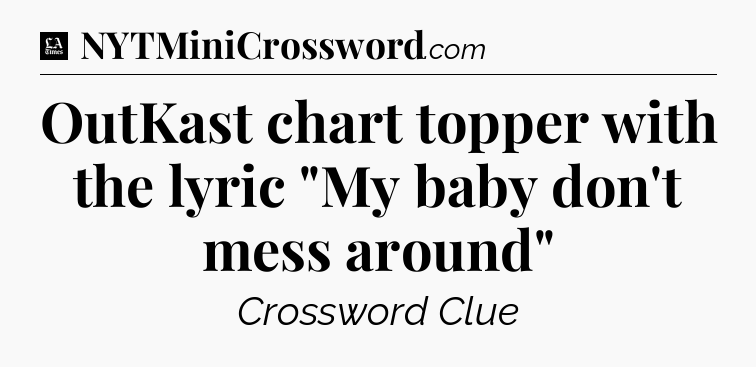 OutKast chart topper with the lyric 