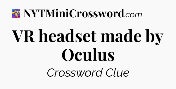 VR headset made by Oculus Codycross