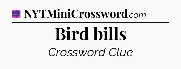 Bird bills - Thomas Joseph Crossword