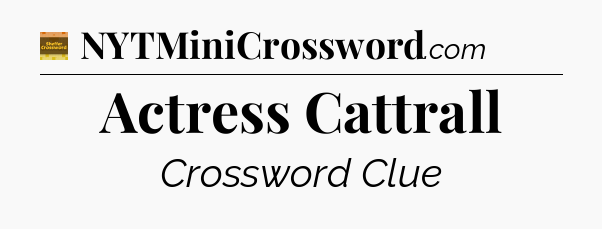 Actress Cattrall - Eugene Sheffer Crossword
