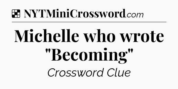 Solution: Michelle who wrote 