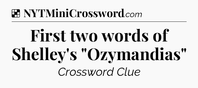 Solution: First two words of Shelley's 