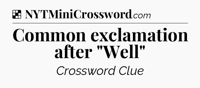 Solution: Common exclamation after 