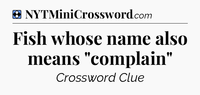 Solution: Fish whose name also means 