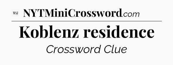 Koblenz residence - WSJ Crossword