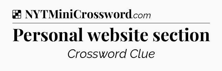 Solution: Personal website section - NYT Crossword