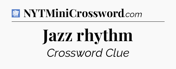 Jazz rhythm Puzzle Page Crossword Clue