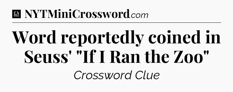 Word reportedly coined in Seuss' 
