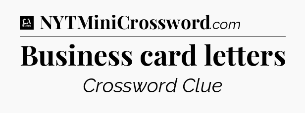 Business card letters - LA Times Crossword