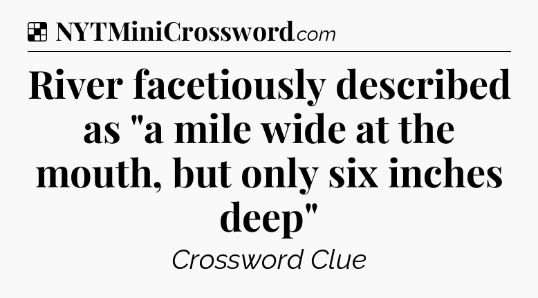 Solution: River facetiously described as 