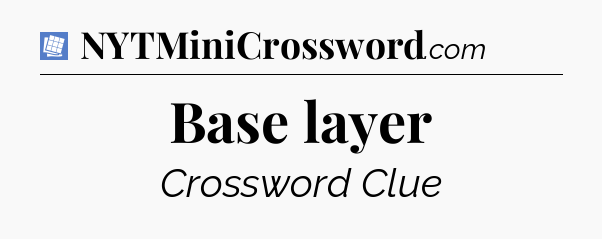 Base layer Puzzle Page Crossword Clue