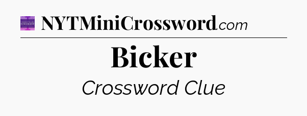 Bicker - Thomas Joseph Crossword