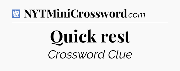 Quick rest Puzzle Page Crossword Clue