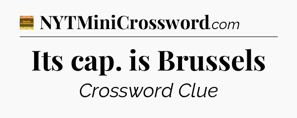 Its cap. is Brussels - Eugene Sheffer Crossword
