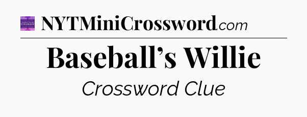 Baseball’s Willie - Thomas Joseph Crossword