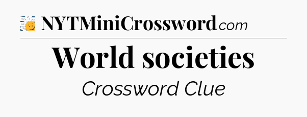 World societies - 7 Little Words
