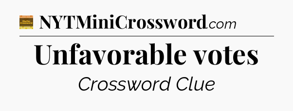 Unfavorable votes - Eugene Sheffer Crossword
