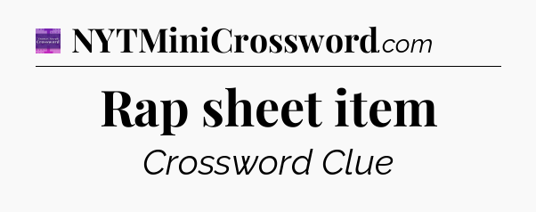 Rap sheet item - Thomas Joseph Crossword
