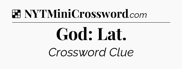 Solution: God: Lat - NYT Crossword