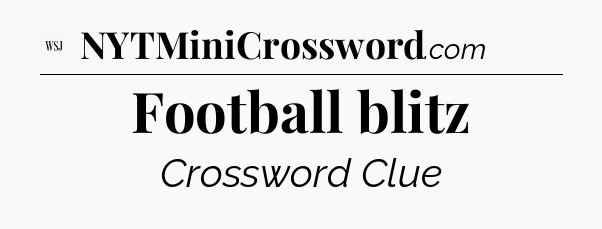 Football blitz - WSJ Crossword