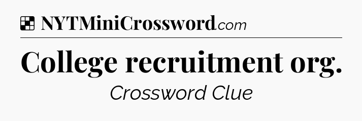 Solution: College recruitment org - NYT Crossword