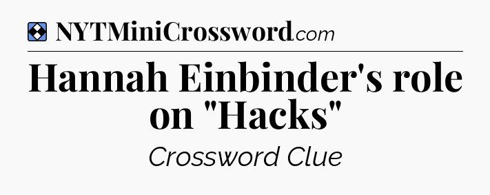 Solution: Hannah Einbinder's role on 