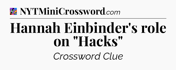 Hannah Einbinder's role on 